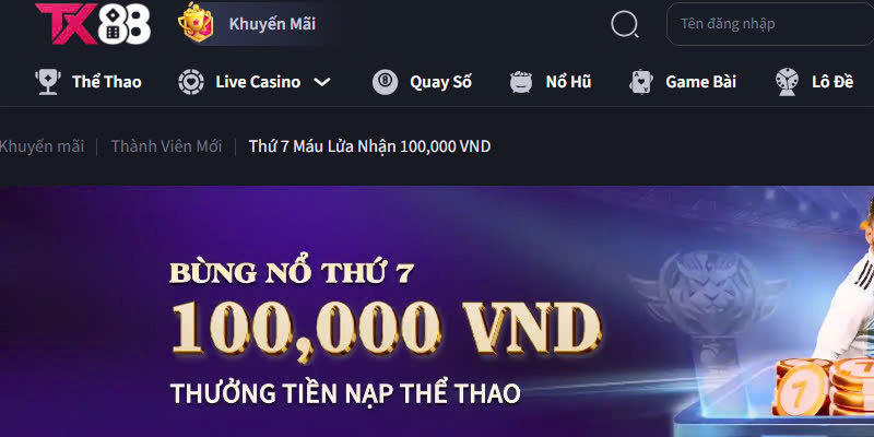 Ưu đãi bùng nổ thứ 7 hấp dẫn tại TX88